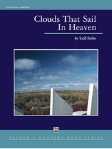 Clouds That Sail in Heaven - Concert Band