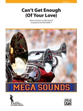 Can't Get Enough (Of Your Love) - Marching Band