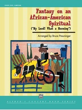 Fantasy on an African-American Spiritual - Concert Band