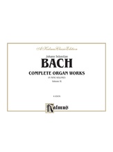 Bach: Complete Organ Works, Volume IX - Organ