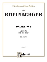 Rheinberger: Sonata No. 9 - Organ