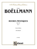 Boëllmann: Heures Mystiques, Op. 29, Volume I - Organ