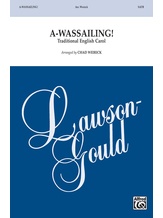 A-Wassailing! - Choral