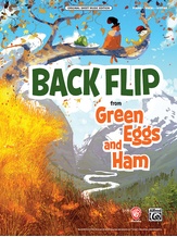 Backflip from <i>Green Eggs and Ham</i> - Piano/Vocal/Guitar