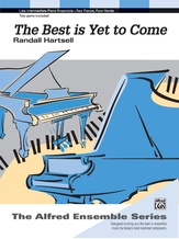 The Best Is Yet to Come - Piano Duo (2 Pianos, 4 Hands) - Piano Duets & Four Hands