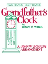 Grandfather's Clock - Piano Quartet (2 Pianos, 8 Hands) - Piano