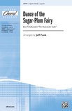 Dance of the Sugar-Plum Fairy (from <I>The Nutcracker Suite</I>) - Choral