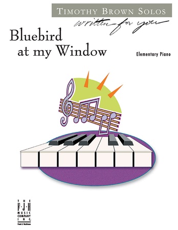 Bluebird at my Window - Piano