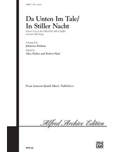 Da Unten Im Tale / In Stiller Nacht (Down Low in the Valley / The Still of Night) - Choral