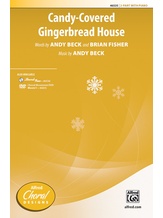 Candy-Covered Gingerbread House - Choral
