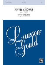 Anvil Chorus - Choral
