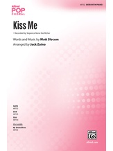 Kiss Me - Choral