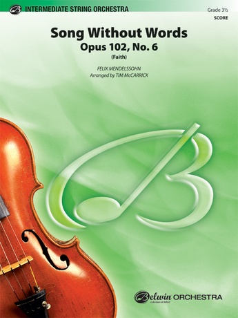 Song Without Words, Opus 102, No. 6 (Faith) - String Orchestra