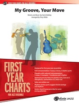 My Groove, Your Move - Jazz Ensemble