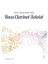 The Beginning Bass Clarinet Soloist - Solo & Small Ensemble