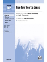 Give Your Heart a Break - Choral