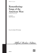 Remembering: Songs of the American West - Choral