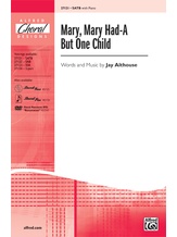 Mary, Mary Had-A But One Child - Choral