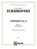 Tchaikovsky: Symphony No. 6 in B Minor, Op. 74 "Pathetique" - Piano Duets & Four Hands