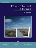 Clouds That Sail in Heaven - Concert Band