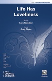 Life Has Loveliness - Choral