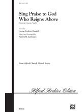 Sing Praise to God Who Reigns Above - Choral