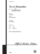 Try to Remember (from <I>The Fantasticks</I>) - Choral