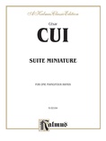 Cui: Suite Miniature - Piano Duets & Four Hands