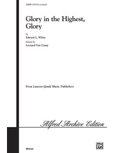 Glory in the Highest, Glory - Choral