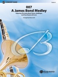 007 -- A James Bond Medley - Concert Band