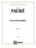 Fauré: Selected Works - Piano