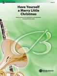 Have Yourself a Merry Little Christmas - Concert Band