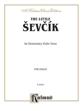 Sevcík: The Little Sevcík (An Elementary Violin Tutor) - String Instruments