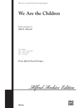 We Are the Children - Choral