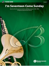 I'm Seventeen Come Sunday - Concert Band