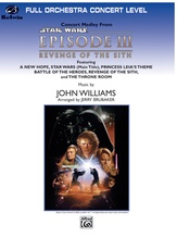 Star Wars®: Episode III Revenge of the Sith, Concert Medley from - Full Orchestra