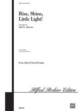 Rise, Shine, Little Light! - Choral