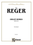 Reger: Organ Works, Op. 63 - Organ