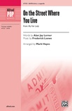 On the Street Where You Live - Choral