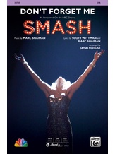 Don't Forget Me (from <i>SMASH</i>) - Choral