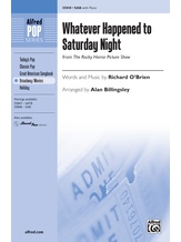 Whatever Happened to Saturday Night (from <i>The Rocky Horror Picture Show</i>) - Choral