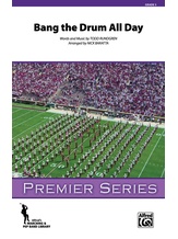 Bang the Drum All Day - Marching Band