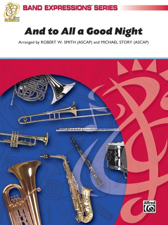 And to All a Good Night (A Holiday Encore for Band): Robert W. Smith