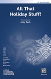 All That Holiday Stuff! - Choral