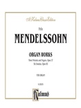 Mendelssohn: Organ Works - Organ
