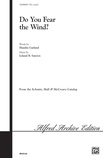 Do You Fear the Wind? - Choral