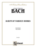 Bach: Album of Various Works Transcribed for Guitar - Guitar
