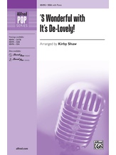 'S Wonderful with It's De-Lovely! - Choral