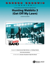 Hunting Wabbits 3 (Get Off My Lawn) - Jazz Ensemble