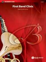 First Band Clinic (A Warm-Up and Fundamental Sequence for Concert Band) - Concert Band